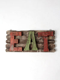 vintage rustic wood "EAT" sign
