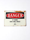 vintage metal Danger sign